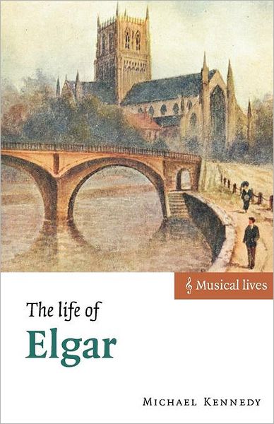 Cover for Michael Kennedy · The Life of Elgar - Musical Lives (Paperback Book) (2004)