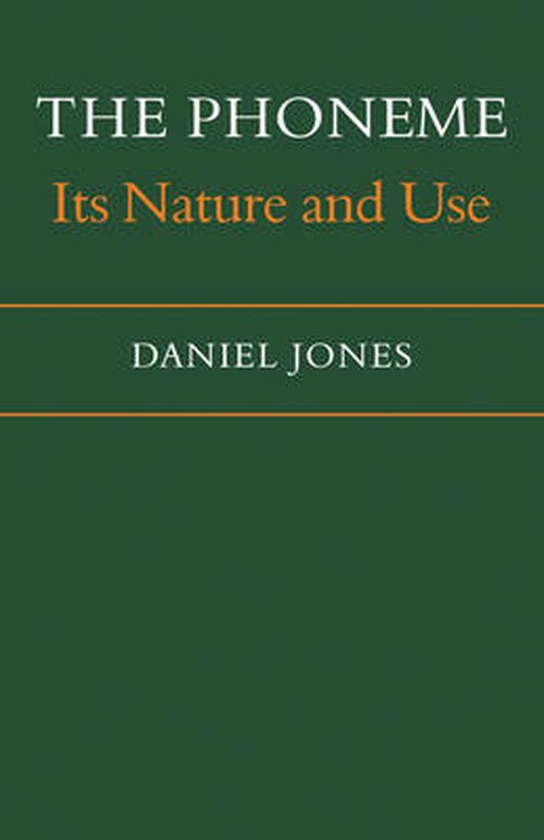 The Phoneme: Its Nature and Use - Daniel Jones - Livres - Cambridge University Press - 9780521108072 - 26 février 2009