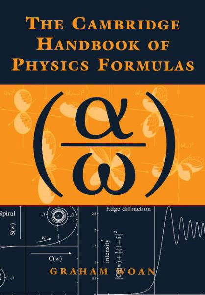 Cover for Woan, Graham (University of Glasgow) · The Cambridge Handbook of Physics Formulas (Paperback Bog) (2000)
