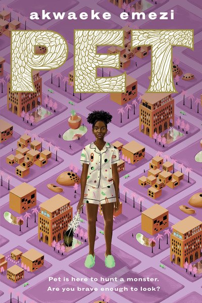 Cover for Akwaeke Emezi · Pet (Innbunden bok) (2019)