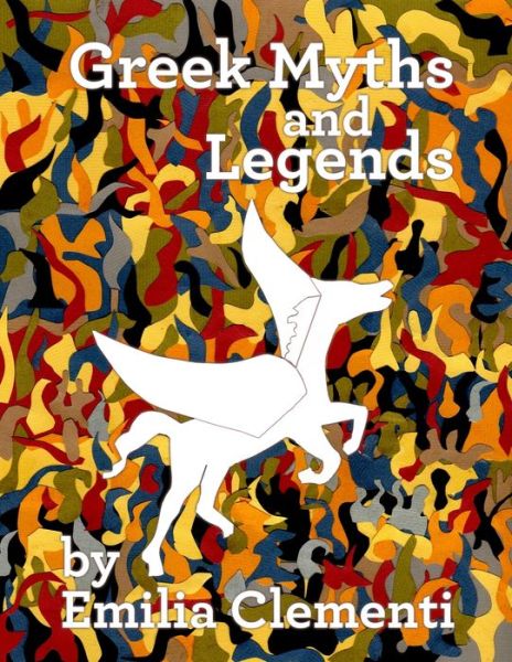 Cover for Emilia Clementi · Greek Myths and Legends (Book) (2010)