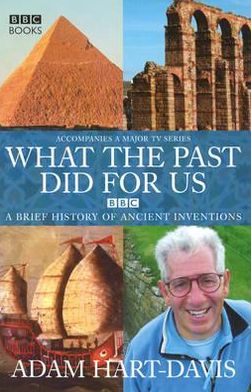 Cover for Adam Hart-Davis · What the past did for us (Hardcover Book) (2004)