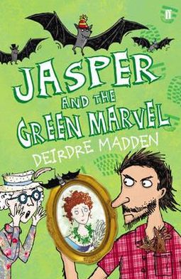 Cover for Deirdre Madden · Jasper and the Green Marvel (Paperback Book) [Main edition] (2012)