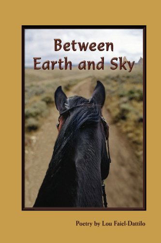 Cover for Lou Faiel-dattilo · Between Earth and Sky (Paperback Book) (2012)