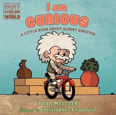 Cover for Brad Meltzer · I am Curious: A Little Book About Albert Einstein - Ordinary People Change the World (Kartongbok) (2020)
