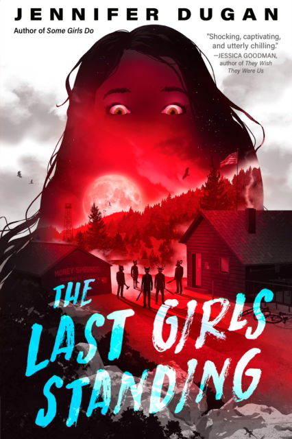 Cover for Jennifer Dugan · The Last Girls Standing (Gebundenes Buch) (2023)