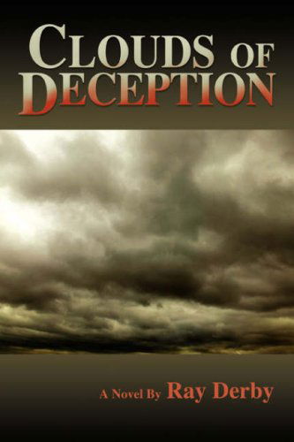 Cover for Ray Derby · Clouds of Deception (Hardcover Book) (2006)