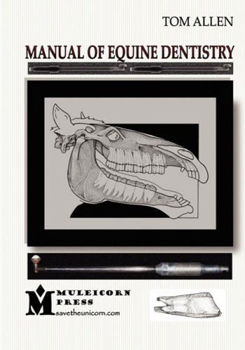 Manual of Equine Dentistry - Tom Allen - Książki - Muleicorn Press - 9780615229072 - 9 października 2008