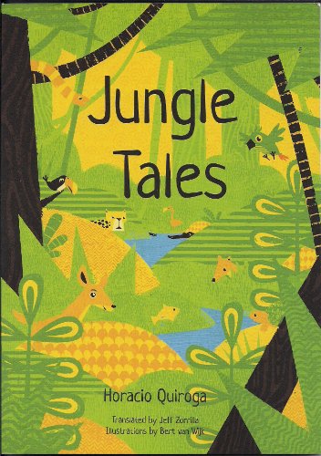 Cover for Horacio Quiroga · Jungle Tales (Paperback Book) [1st edition] (2013)