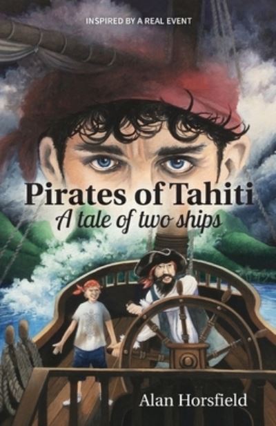 Cover for Alan Horsfield · Pirates of Tahiti : A tale of two ships (Paperback Book) (2019)