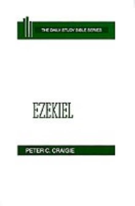 Cover for Peter C. Craigie · Ezekiel (Daily Study Bible (Westminster Hardcover)) (Gebundenes Buch) (1983)