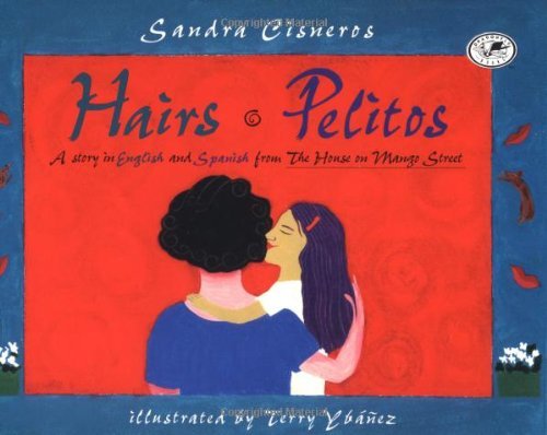 Cover for Sandra Cisneros · Hairs / Pelitos (Taschenbuch) [Bilingual edition] (1997)