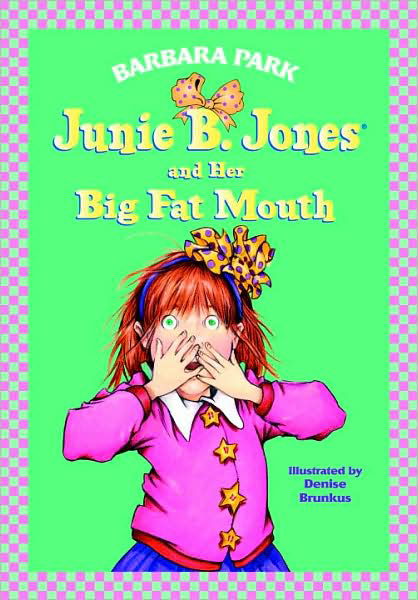 Cover for Barbara Park · Junie B. Jones and Her Big Fat Mouth (Junie B. Jones 3, Library Binding) (Hardcover Book) [Library edition] (1993)