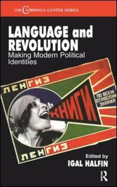 Cover for Igal Halfin · Language and Revolution: Making Modern Political Identities - Cummings Center Series (Paperback Book) (2002)