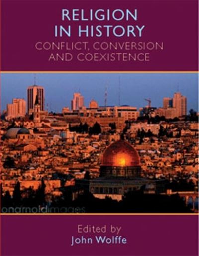 Cover for Religion in History: Conflict, Conversion and Coexistence (Paperback Book) (2004)