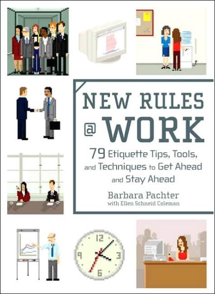 Cover for Ellen Schneid Coleman · New Rules @ Work: 79 Etiquette Tips, Tools, and Techniques to Get Ahead and Stay Ahead (Paperback Book) (2006)