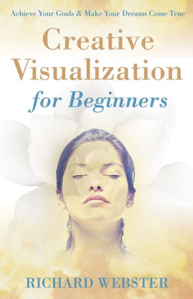 Cover for Richard Webster · Creative Visualization for Beginners (Paperback Book) (2006)