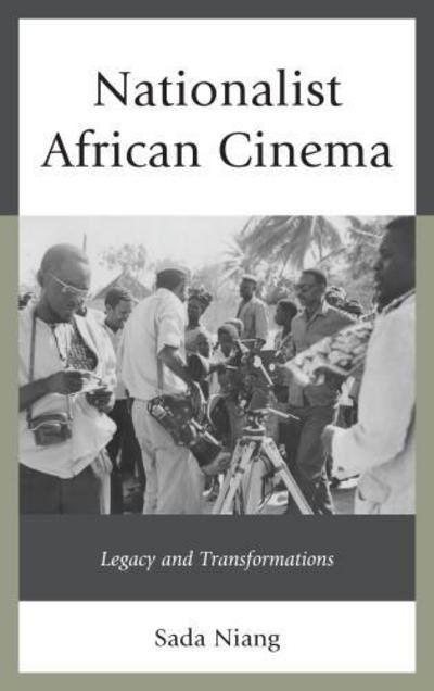 Cover for Sada Niang · Nationalist African Cinema: Legacy and Transformations (Innbunden bok) (2014)