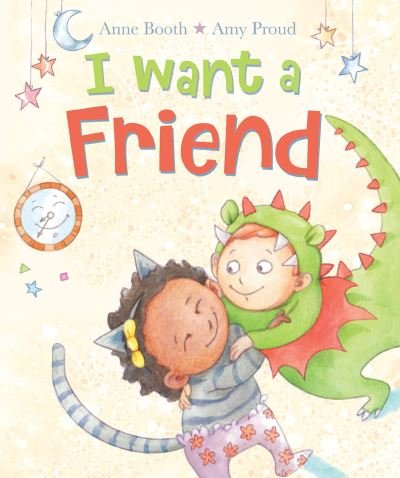 Cover for Anne Booth · I Want a Friend (Hardcover Book) [New edition] (2017)