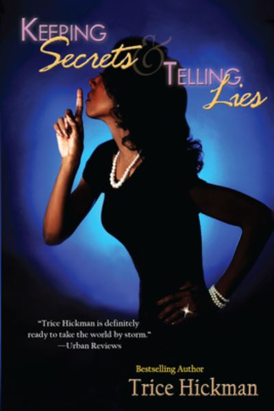 Cover for Trice Hickman · Keeping Secrets &amp; Telling Lies (Taschenbuch) (2012)