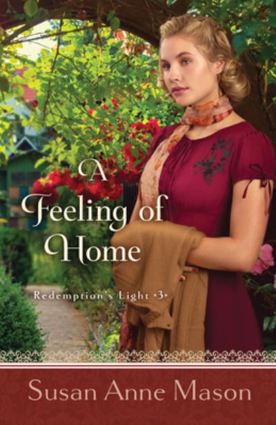 Cover for Susan Anne Mason · A Feeling of Home (Inbunden Bok) (2022)