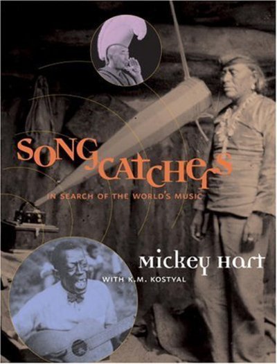 Cover for Mickey Hart · Songcatchers in Search of (Bok) (2010)