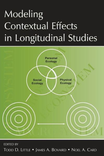 Cover for Little / Bovaird · Modeling Contextual Effects in Longitudinal Studies (Paperback Book) (2007)