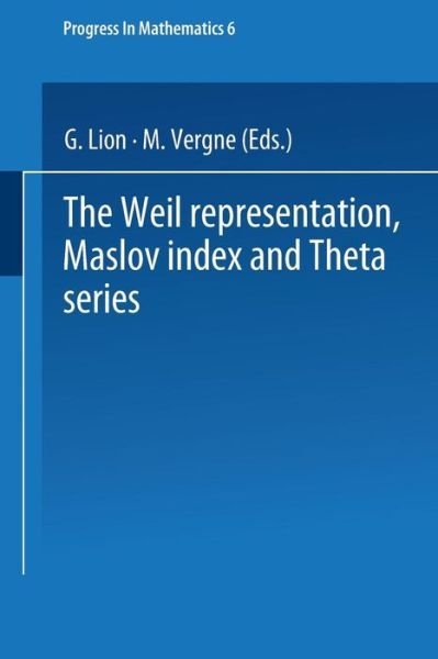 Cover for Gerard Lion · The Weil representation, Maslov index and Theta series - Progress in Mathematics (Paperback Book) (1980)