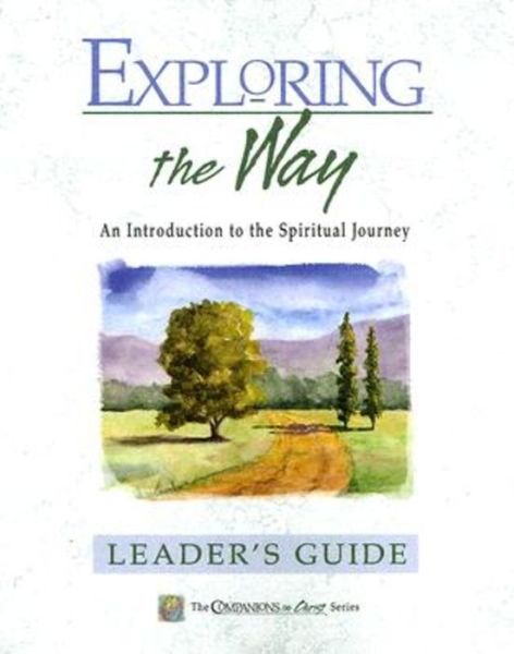 Cover for Marjorie J. Thompson · Leader's Guide for Exploring the Way: Introduction to the Spiritiual Journey (Paperback Book) [Ldg edition] (2005)