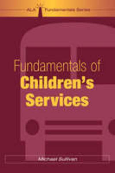 Cover for Michael Sullivan · Fundamentals of Children's Services (Paperback Book) (2005)