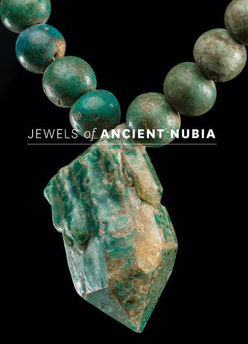 Cover for Yvonne J. Markowitz · Jewels of Ancient Nubia (Hardcover Book) (2015)