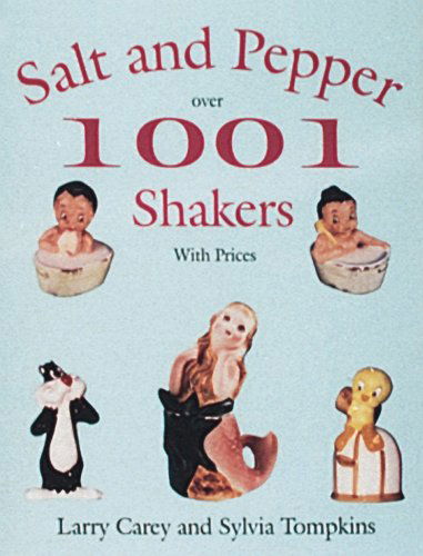 Cover for Larry Carey · 1001 Salt and Pepper Shakers (Paperback Book) (1997)