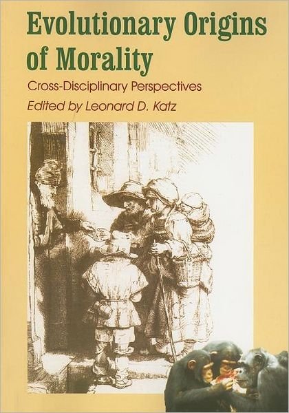 Cover for Leonard D Katz · Evolutionary Origins of Morality: Cross Disciplinary Perspectives (Paperback Bog) (2000)