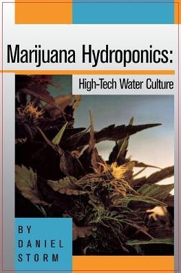 Cover for Storm · Marijuana Hydroponics: High-Tech Water Culture (Paperback Bog) (1993)