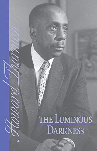 Cover for Howard Thurman · The Luminous Darkness (Pocketbok) [First Thus edition] (2014)