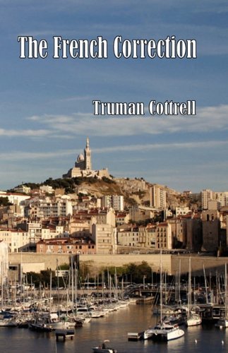 Cover for Truman Cottrell · The French Correction (Paperback Book) (2010)
