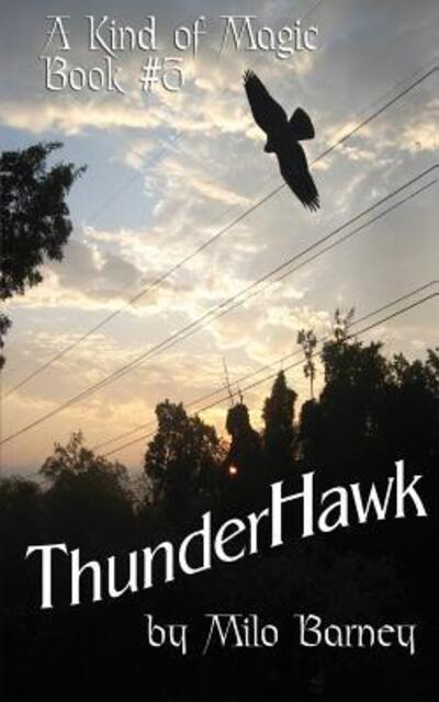 Cover for Milo Barney · ThunderHawk (Paperback Book) (2016)