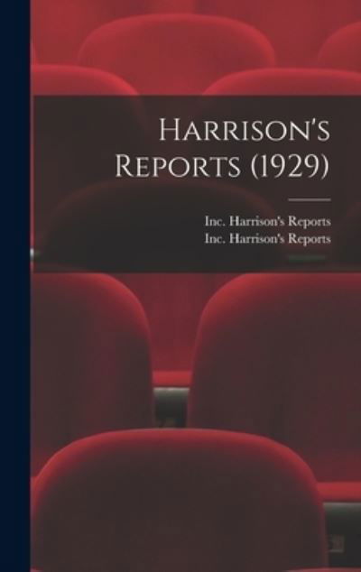 Cover for Inc Harrison's Reports · Harrison's Reports (1929) (Hardcover Book) (2021)