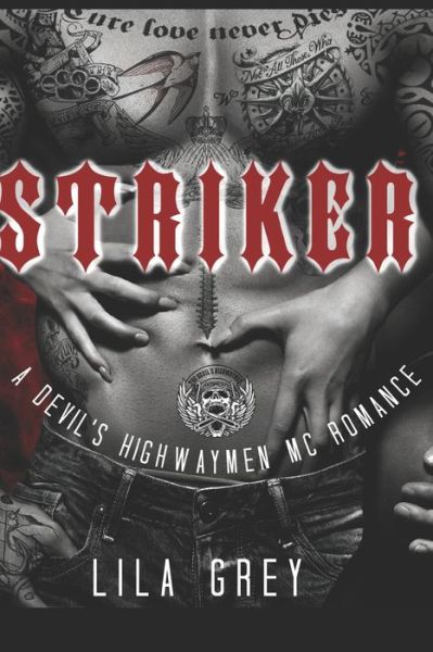 Cover for Lila Grey · Striker: A Devil's Highwaymen MC Romance - Devil's Highwaymen MC (Paperback Bog) (2019)