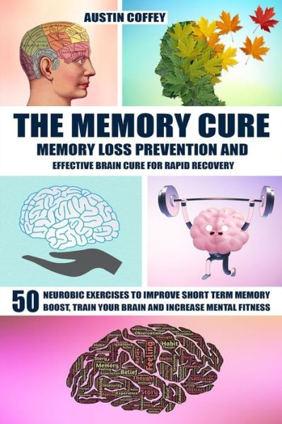 Cover for Austin Coffey · The Memory Cure (Paperback Book) (2019)