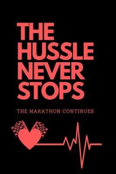 Cover for Iam Enough · The Hussle Never Stops the Marathon Continues (Paperback Book) (2019)