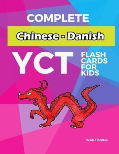 Cover for Wan Hsiung · Complete Chinese - Danish YCT Flash Cards for kids (Paperback Book) (2019)