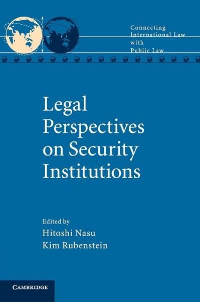 Cover for Hitoshi Nasu · Legal Perspectives on Security Institutions - Connecting International Law with Public Law (Paperback Book) (2018)
