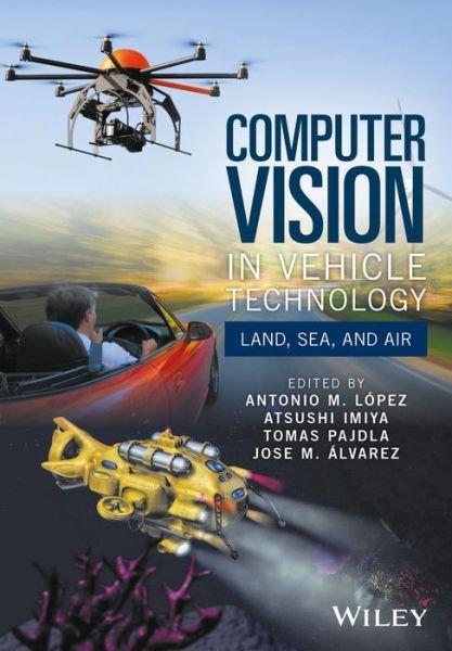 Cover for AM Lopez · Computer Vision in Vehicle Technology: Land, Sea, and Air (Hardcover bog) (2017)