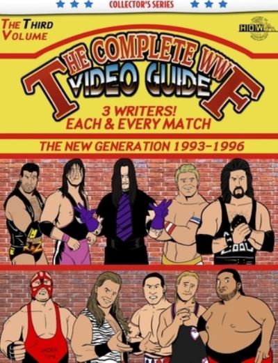 Complete WWF Video Guide Volume III - James Dixon - Livros - Lulu Press, Inc. - 9781291411072 - 7 de maio de 2013