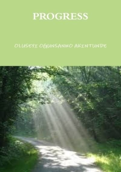 Cover for Oluseyi Ogunsanwo Akintunde · Progress (Book) (2014)