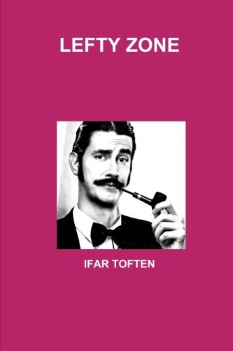 Cover for Ifar Toften · Lefty Zone (Pocketbok) (2013)