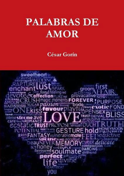 Cover for César Gorín · Palabras De Amor (Paperback Book) [Spanish edition] (2014)