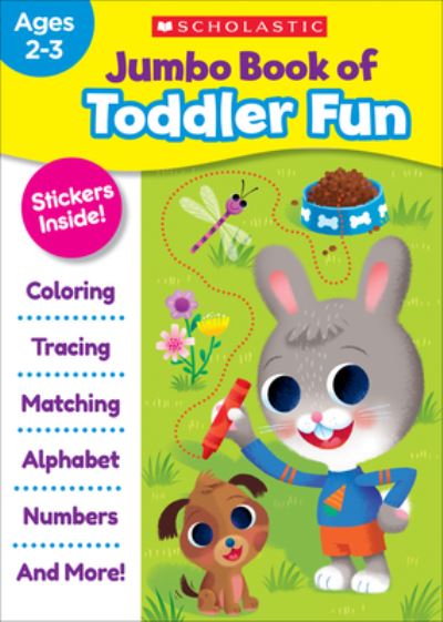 Jumbo Book of Toddler Fun - Scholastic Teaching Resources - Kirjat - Scholastic, Incorporated - 9781338891072 - keskiviikko 1. helmikuuta 2023