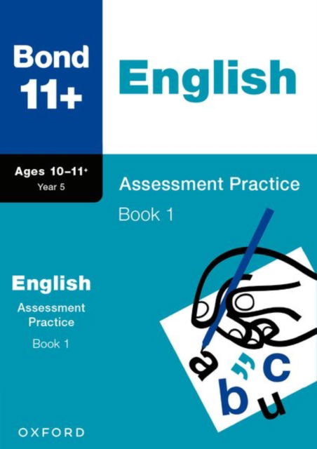 Cover for Sarah Lindsay · Bond 11+: Bond 11+ English Assessment Practice 10-11+ Years Book 1 - Bond 11+ (Paperback Book) (2024)